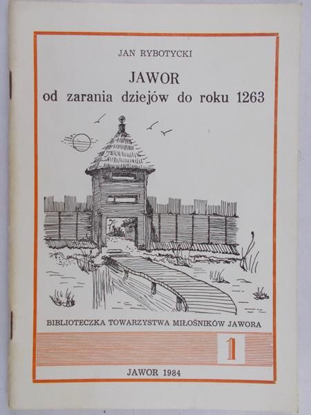Rybotycki Jan - Jawor od zarania dziejów do roku 1263