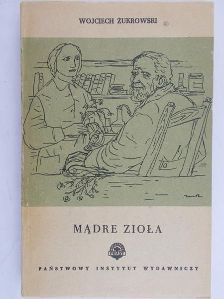 Żurkowski Wojciech - Mądre zioła