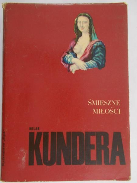 Kundera Milan - Śmieszne miłości