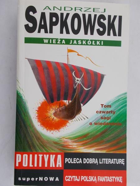 Sapkowski Andrzej - Wieża jaskółki. Tom IV sagi o wiedźminie.