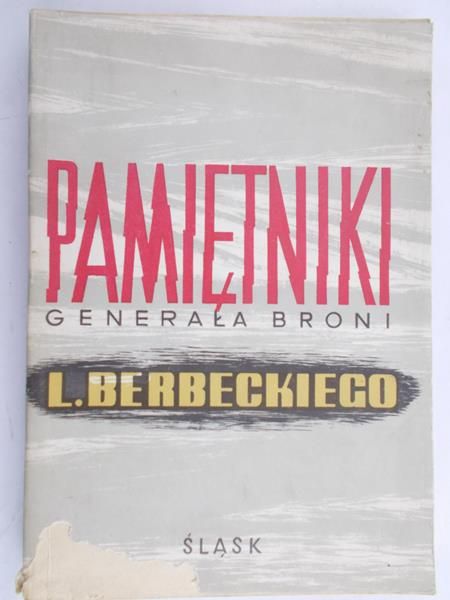 Leon Berbecki  - Pamiętniki generała broni