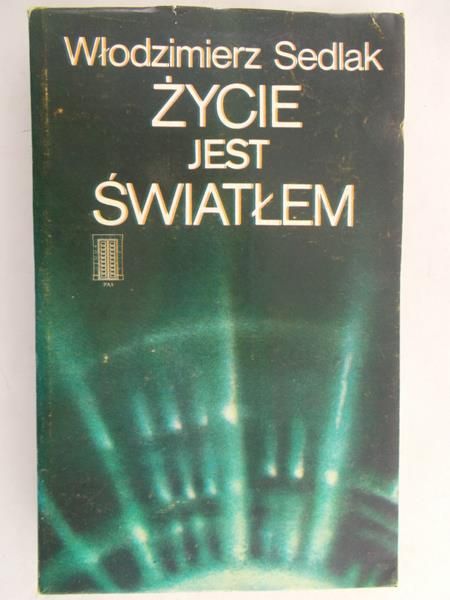 Sedlak Włodzimierz - Życie jest światłem