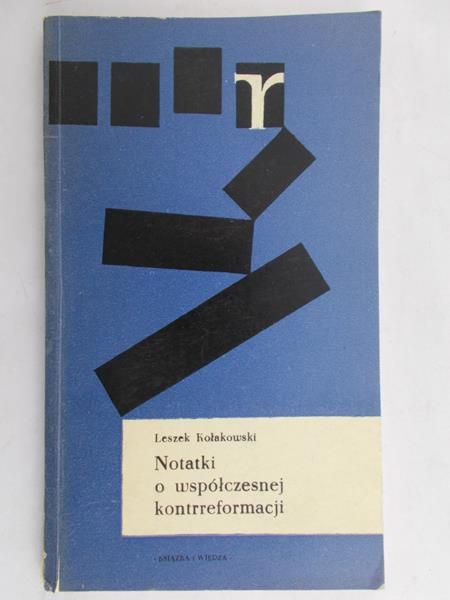 Kołakowski Leszek - Notatki o współczesnej kontreformacji
