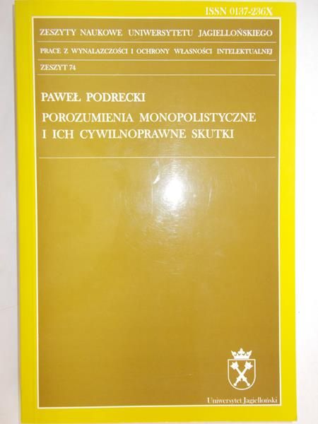 Podrecki Paweł - Porozumienia monopolistyczne i ich cywilnoprawne skutki