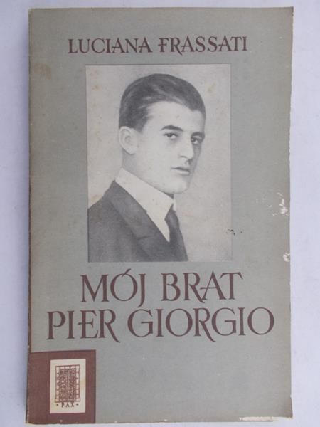 Erassati Luciana - Mój brat Pier Giorgio