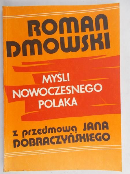 Dmowski Roman - Myśli nowoczesnego Polaka