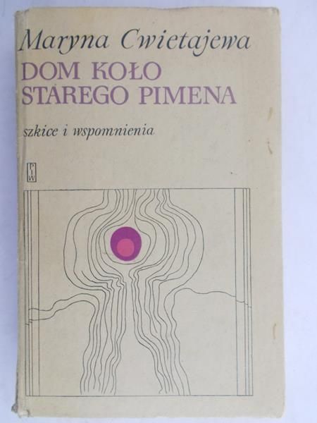 Cwietajewa Maryna - Dom koło starego Pimena