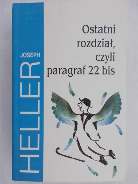 Heller Joseph  - Ostatni rozdział czyli paragraf 22 bis