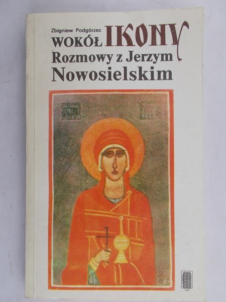 Podgórzec Zbigniew - Wokół Ikony