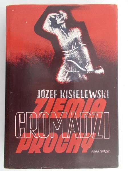 Kisielewski Jerzy  -  Ziemia gromadzi prochy
