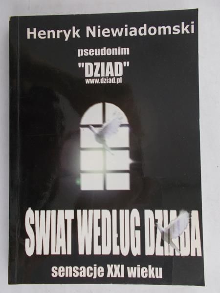 Niewiadomski Henryk - Świat według dziada