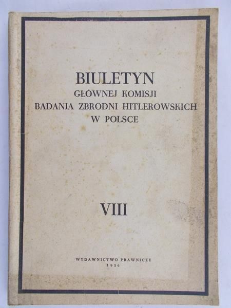 Biuletyn Głównej Komisji Badania Zbrodni Hitlerowskich w Polsce, tom VIII