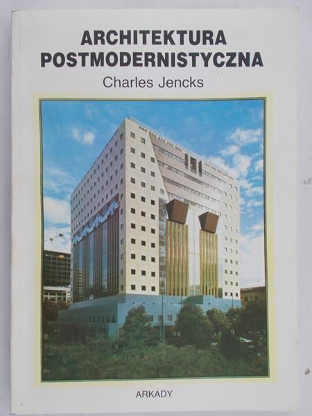 Jencks Charles - Architektura postmodernistyczna