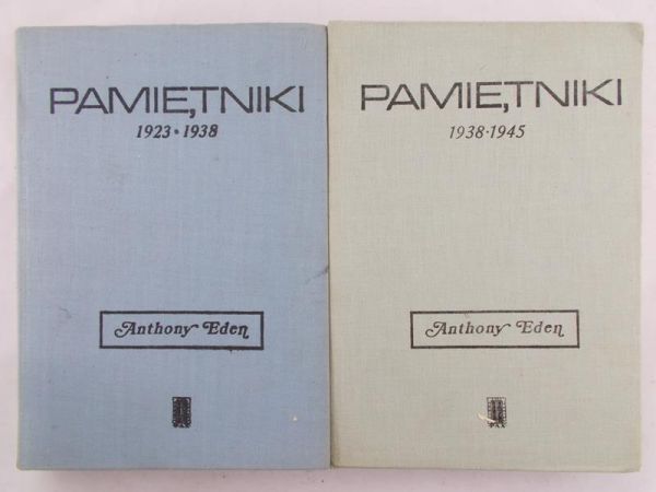 Eden Anthony - Pamiętniki. 1923 - 1938 / 1938 - 1945
