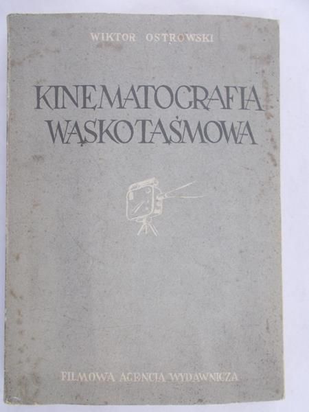 Ostrowski Wiktor - Kinematografia wąskotaśmowa