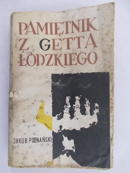 Poznański Jakub - Pamiętnik z getta łódzkiego