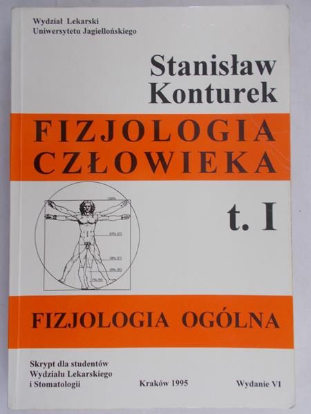 Konturek Stanisław - Fizjologia człowieka, t. I : Fizjologia ogólna