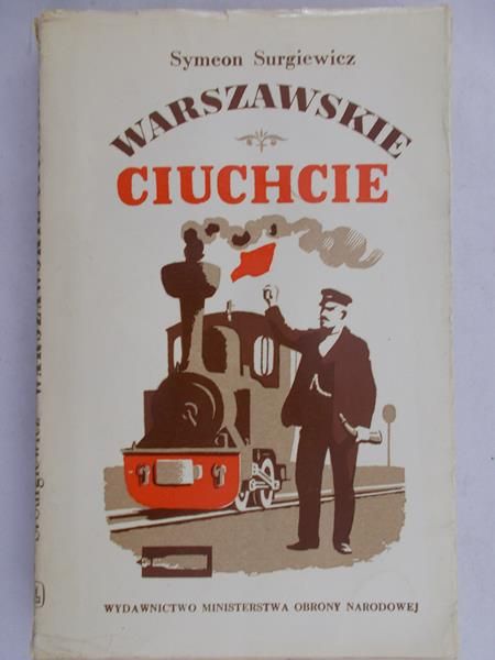 Surgiewicz Symeon - Warszawskie ciuchcie