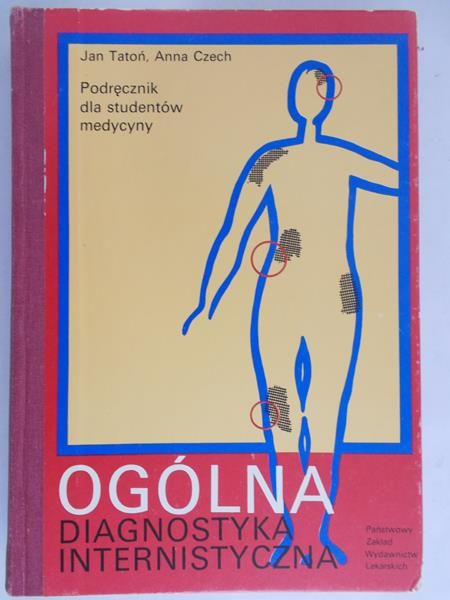 Tatoń Jan - Ogólna diagnostyka internistyczna