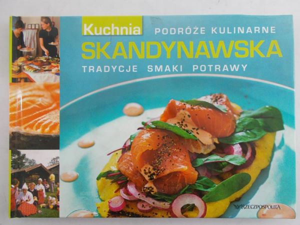 Górska Agata - Kuchnia Skandynawska. Podróże Kulinarne