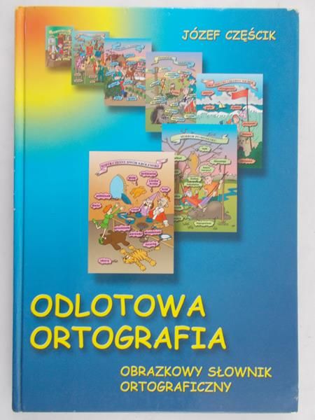 Częścik Józef - Odlotowa ortografia