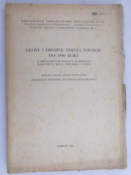 Wojtkowski Julian - Glosy i drobne teksty Polskie do 1550 roku