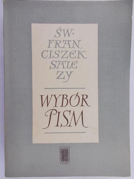 Św. Salezy Franciszek - Wybór pism