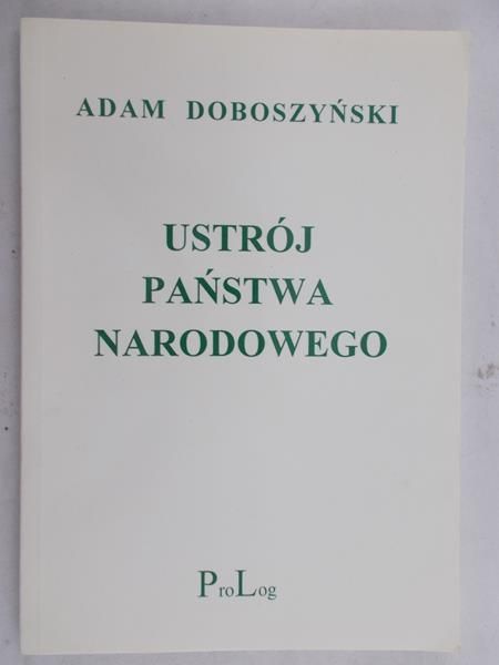 Doboszyński Adam - Ustrój państwa narodowego