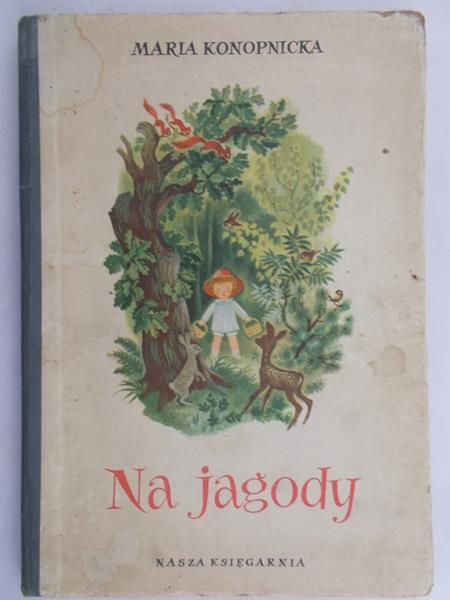 Konopnicka Maria - Na jagody