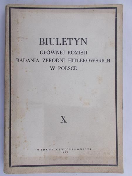 Biuletyn Głównej Komisji Badania Zbrodni Hitlerowskich w Polsce, tom X