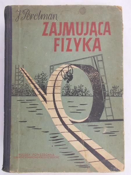 Perelman J. - Zajmująca fizyka