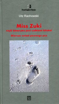 Rachowski Utz - Miss Zuki czyli Ameryka jest całkiem blisko!