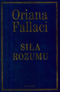 Fallaci Oriana - Siła rozumu. Nowa