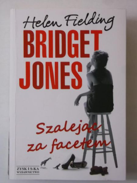Fielding Helen - Bridget Jones. Szalejąc za facetem
