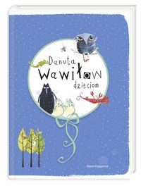 Wawiłow Danuta - Danuta Wawiłow dzieciom