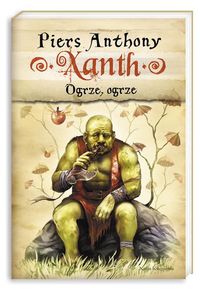 Anthony Piers - Xanth 5 Ogrze ogrze