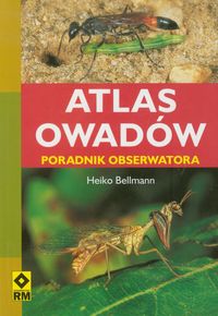 Bellmann Heiko - Atlas owadów Poradnik obserwatora