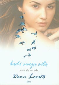 Lovato Demi - Bądź swoją siłą przez 365 dni roku