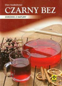 Heidbohmer Ellen - Czarny bez Zdrowie z natury