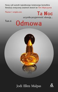 Malpas Jodi Ellen - Ta Noc Tom 4 Odmowa