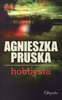Pruska Agnieszka - Hobbysta
