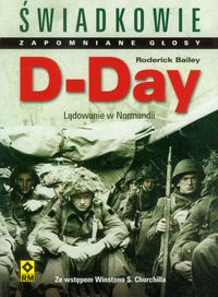 Bailey Roderick - D-Day Lądowanie w Normandii