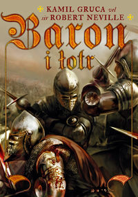 Gruca Kamil - Baron i łotr