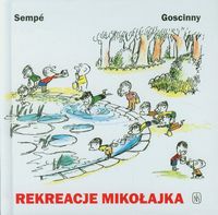 Sempe Jean Jacques - Rekreacje Mikołajka