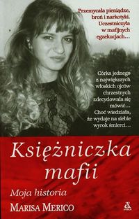 Marisa Merico - Księżniczka mafii. Moja historia