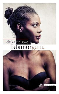 Unigwe Chika - Fatamorgana