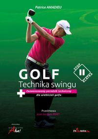 Amadieu Patrice - Golf Technika swingu, Nowa