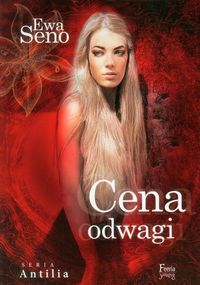 Seno Ewa - Antilia, Tom 2: Cena odwagi