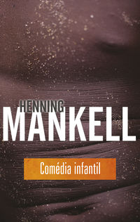 Mankell Henning - Comedia infantil