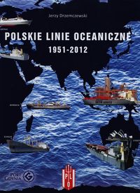 Drzemczewski Jerzy - Polskie Linie Oceaniczne 1951-2012
